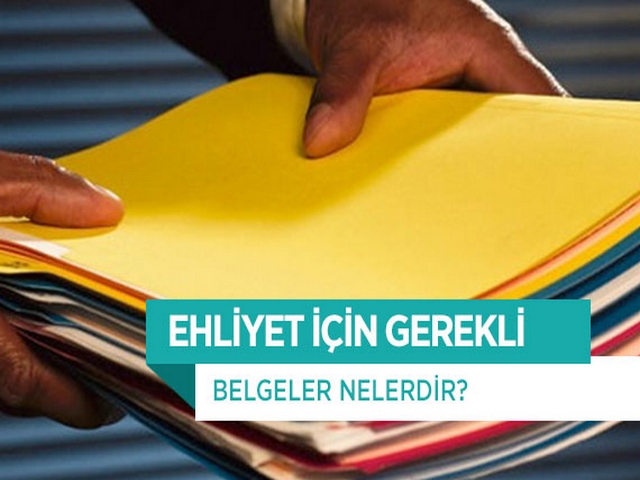 Ehliyet İçin Gerekli Belgeler